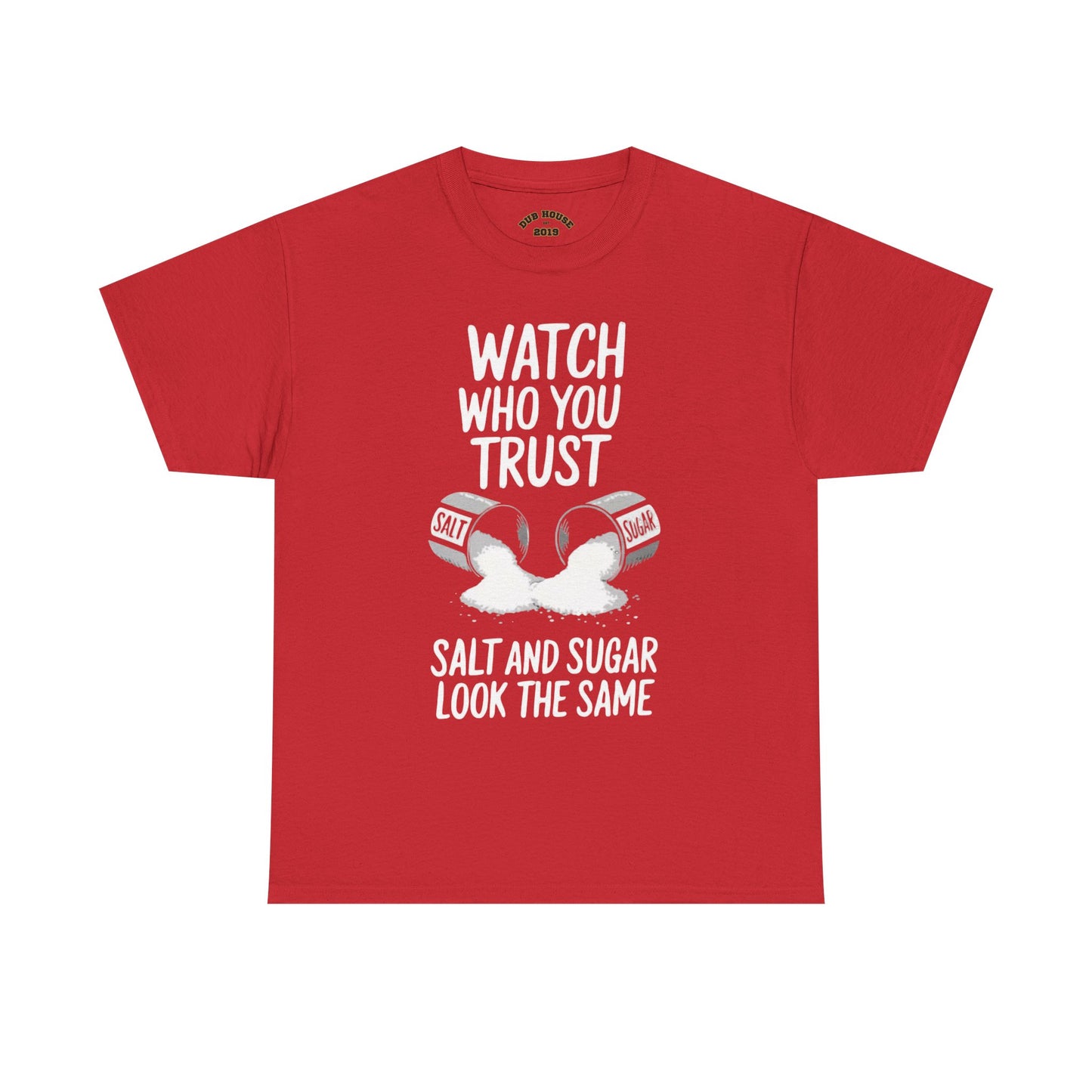 Watch Who You Trust Tee Heavy Cotton Shirt, Graphic Tee, Gift, Trendy Casual Wear, Unique Statement T-Shirt
