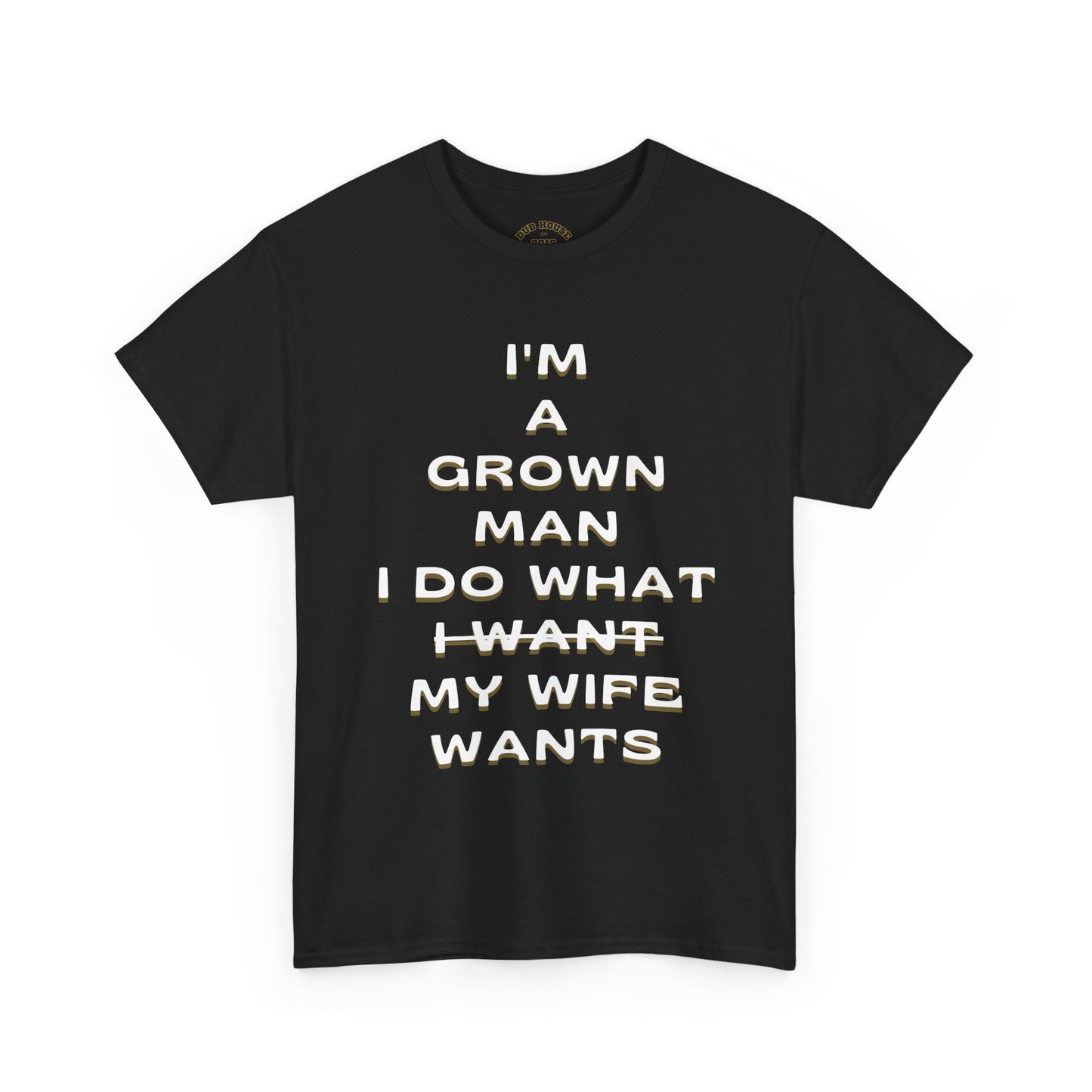 Funny Grown Man Tee, Humor T-Shirt for Dads, Perfect Gift for Groomsmen, Comfy Casual Wear, Birthday or Father's Day Shirt