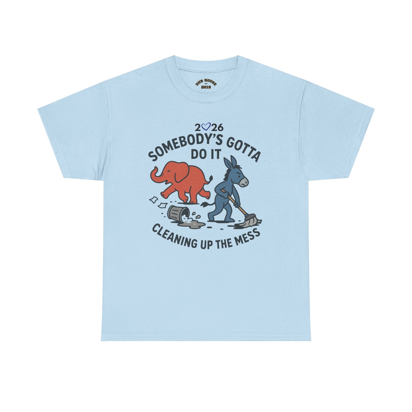 Cleaning Up the Mess Unisex Heavy Cotton Tee, Gift for Friends, Casual Wear