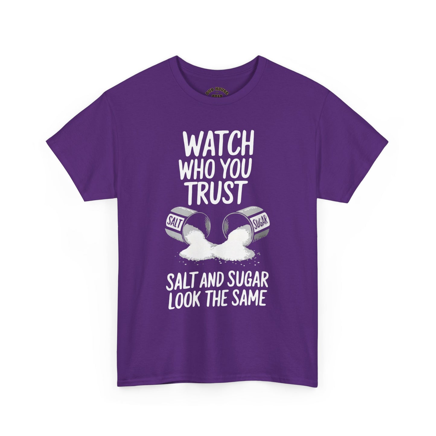 Watch Who You Trust Tee Heavy Cotton Shirt, Graphic Tee, Gift, Trendy Casual Wear, Unique Statement T-Shirt