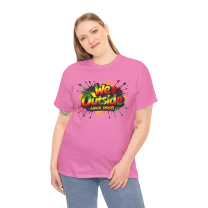 We Outside Since 1865 Tee
