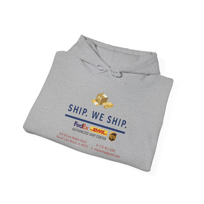 Ship. We Ship. Hoodie — Shipping Service Sweatshirt
