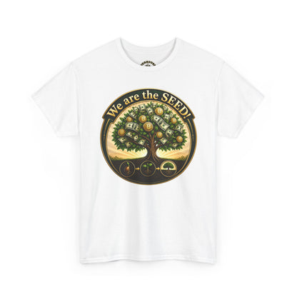 We Are the Seed Tee