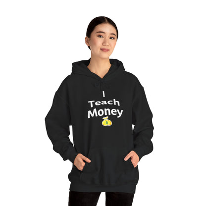 Teach Money Hoodie 2