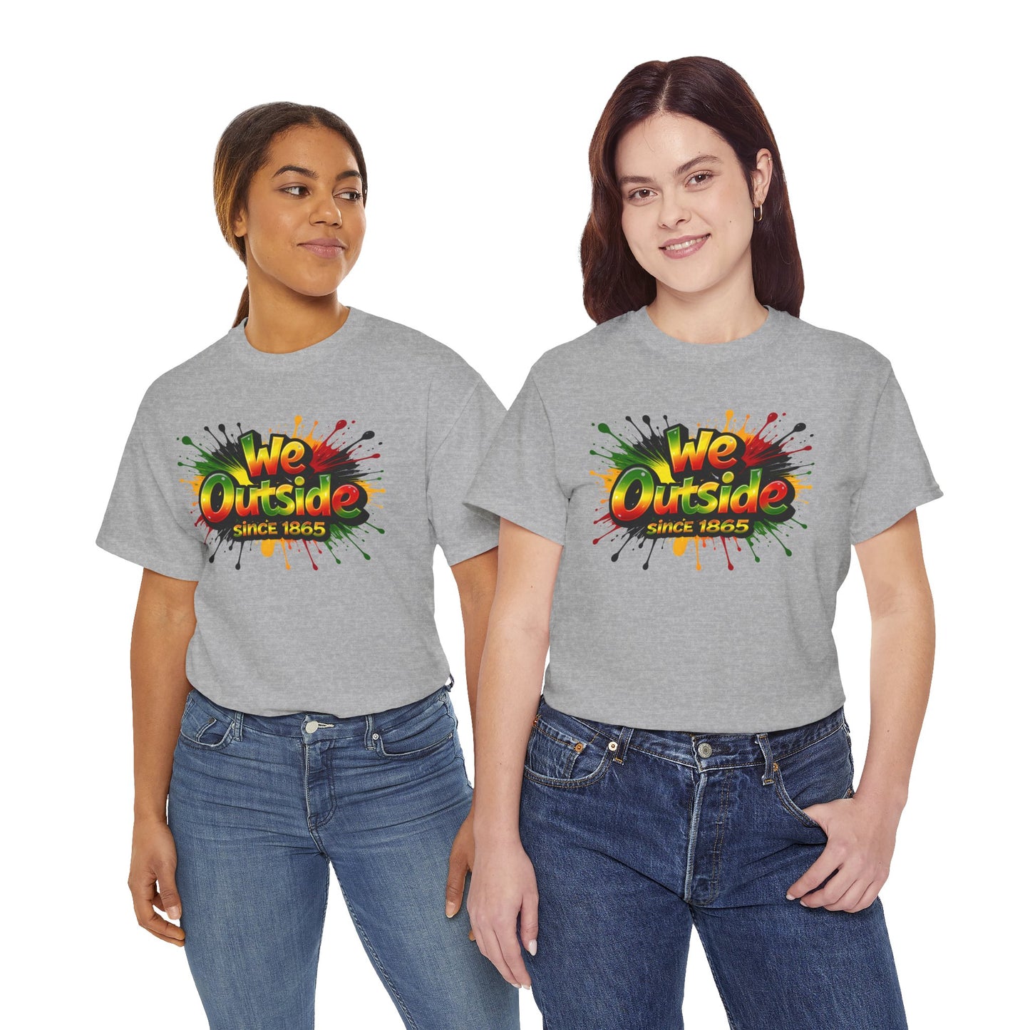 We Outside Since 1865 Tee