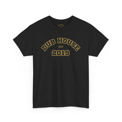 Dub House 2019 Unisex Heavy Cotton Tee, Casual Streetwear, Graphic Tee, Gift for Him/Her, Birthday, Summer Fashion