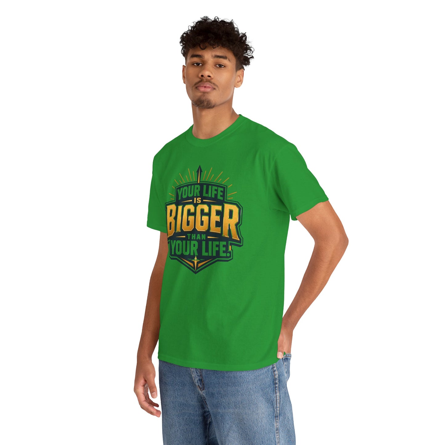 Your Life Is Bigger Than Your Life Tee