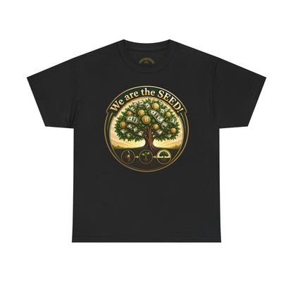 We Are the Seed Tee