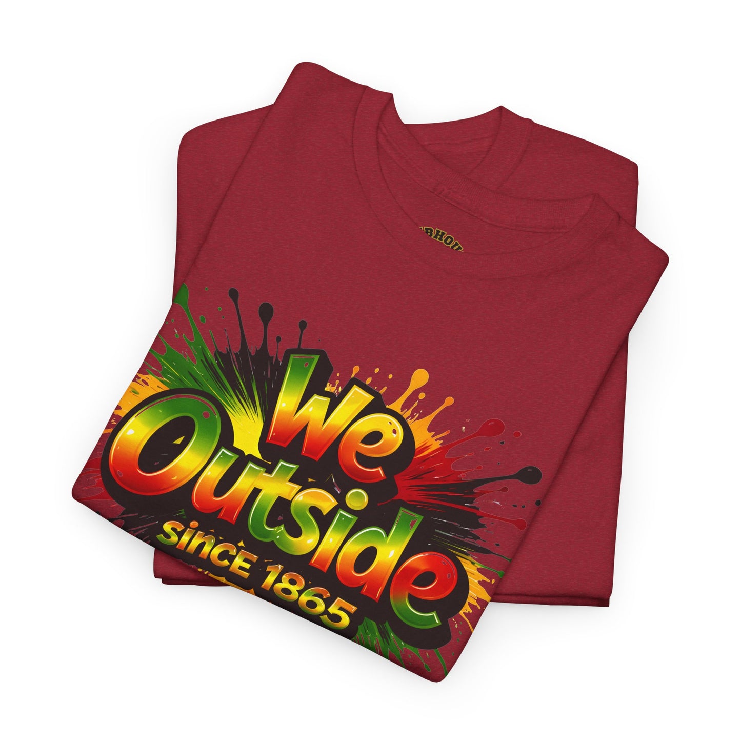 We Outside Since 1865 Tee