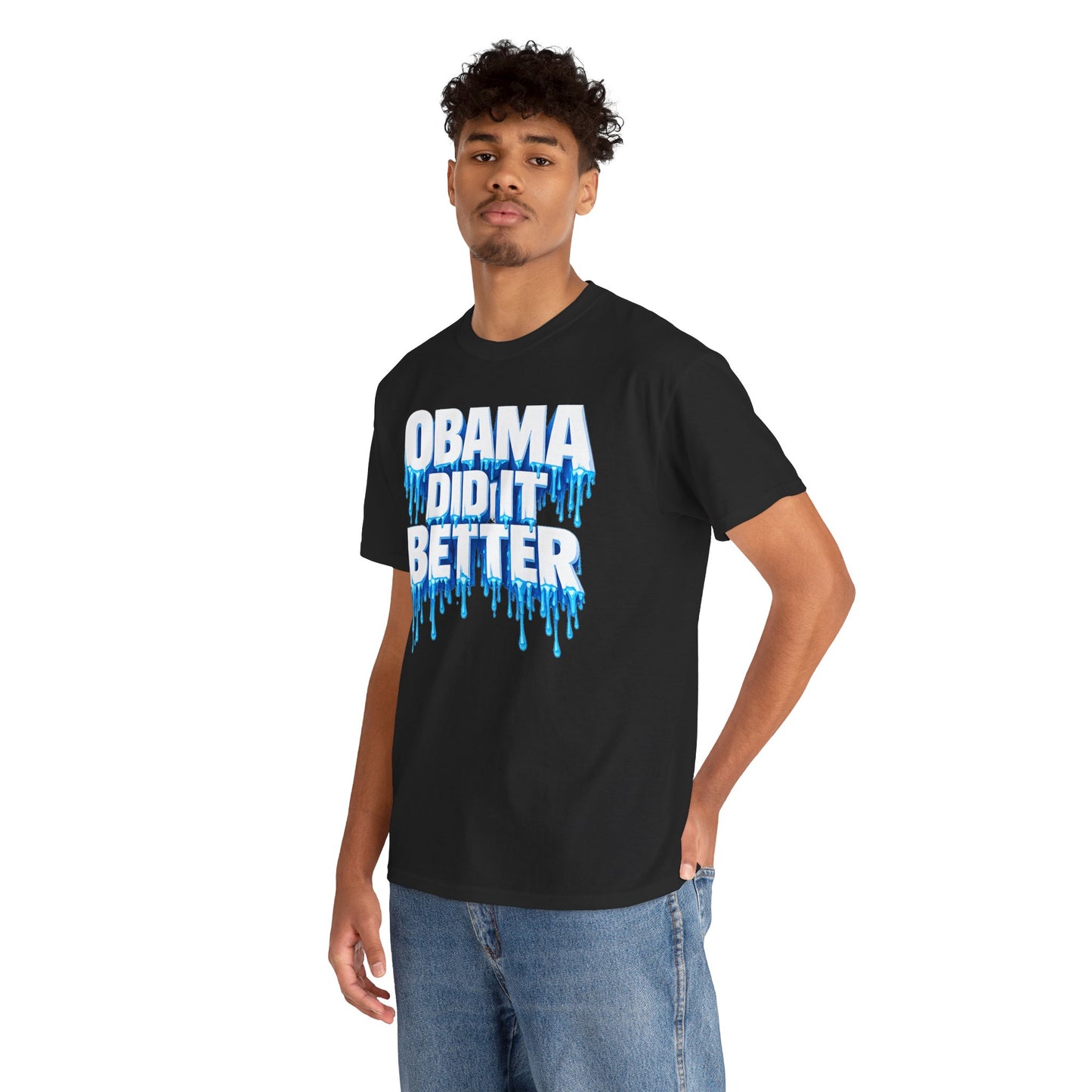 Obama Did It Better Tee