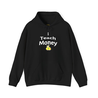 Teach Money Hoodie 2