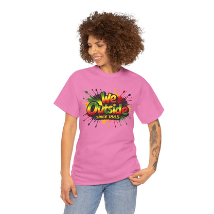 We Outside Since 1865 Tee