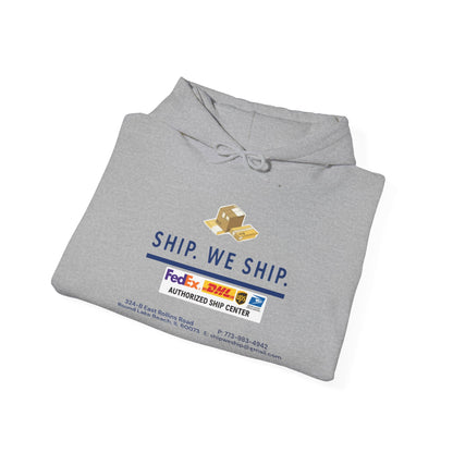 Ship. We Ship. Hoodie — Shipping Service Sweatshirt