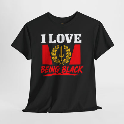 I Love Being Black Tee
