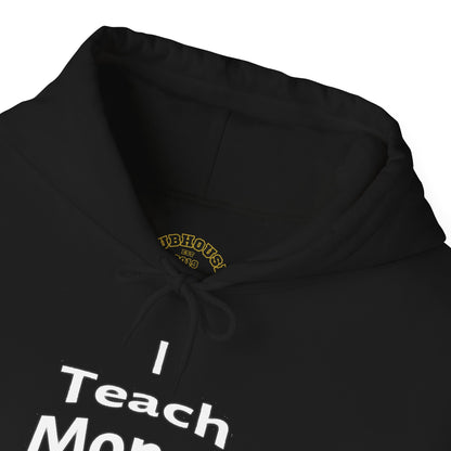 Teach Money Hoodie 2