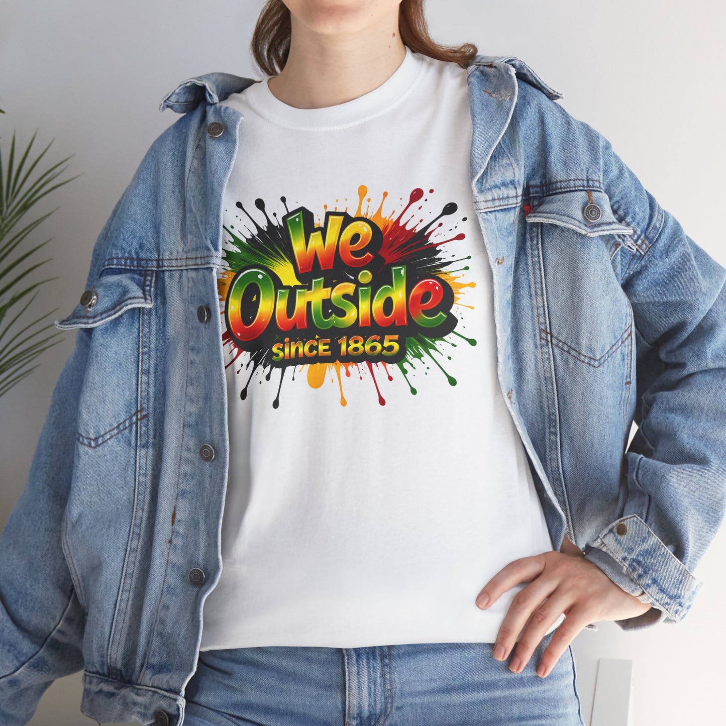 We Outside Since 1865 Tee