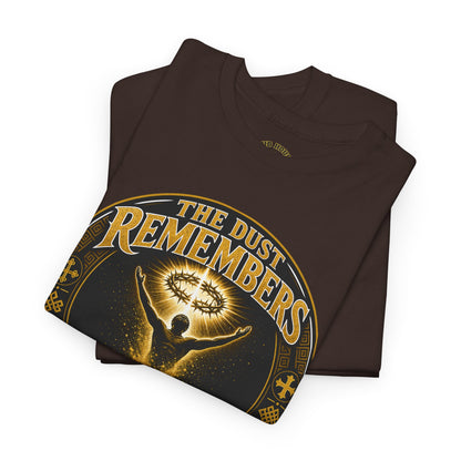 The Dust Remembers T-Shirt