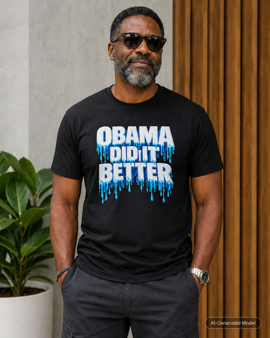 Obama Did It Better Tee