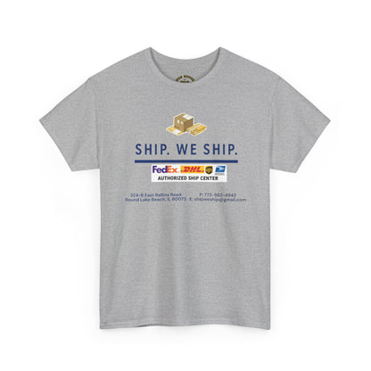 Ship. We Ship. - Shipping Center Logo Tee