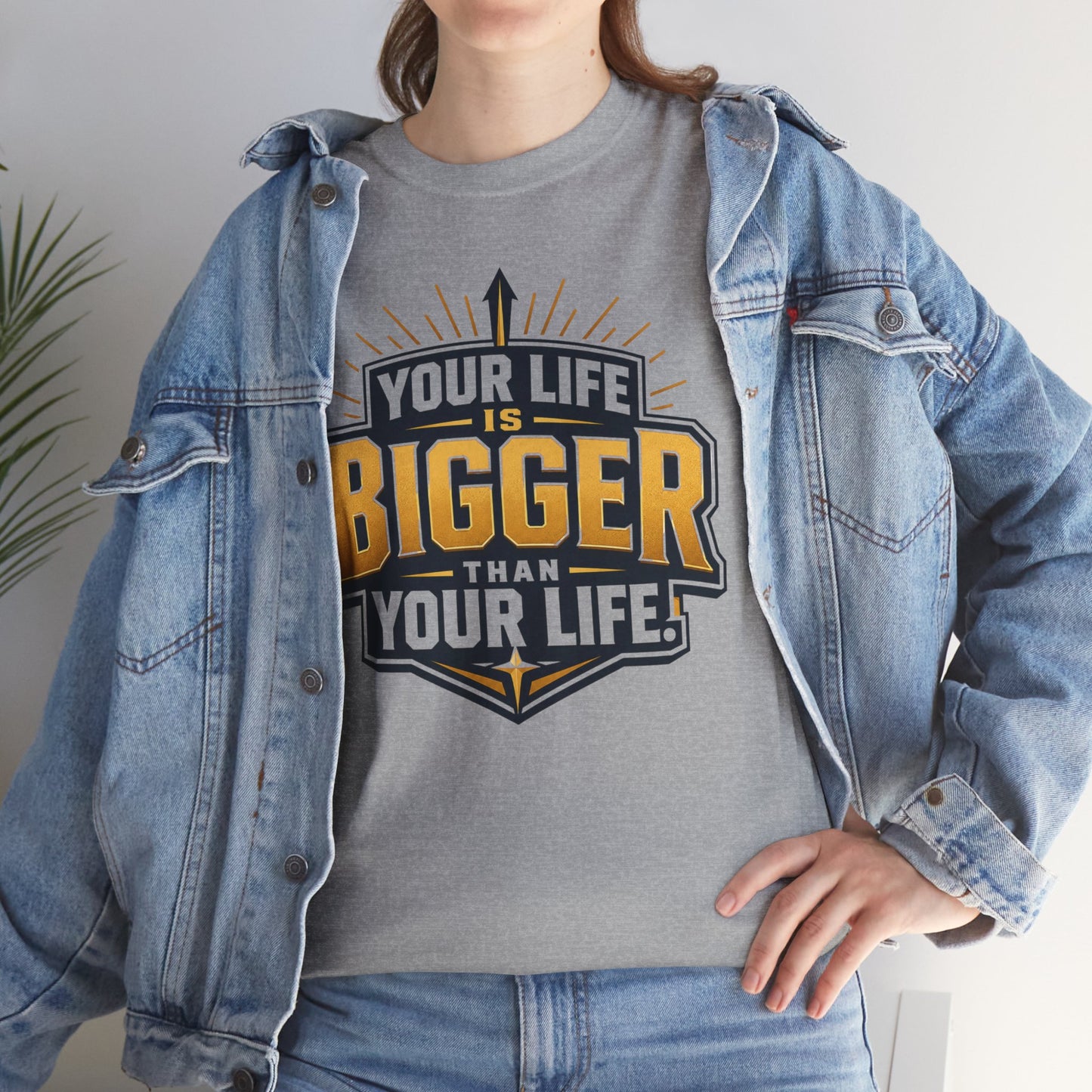 Your Life Is Bigger Than Your Life Tee