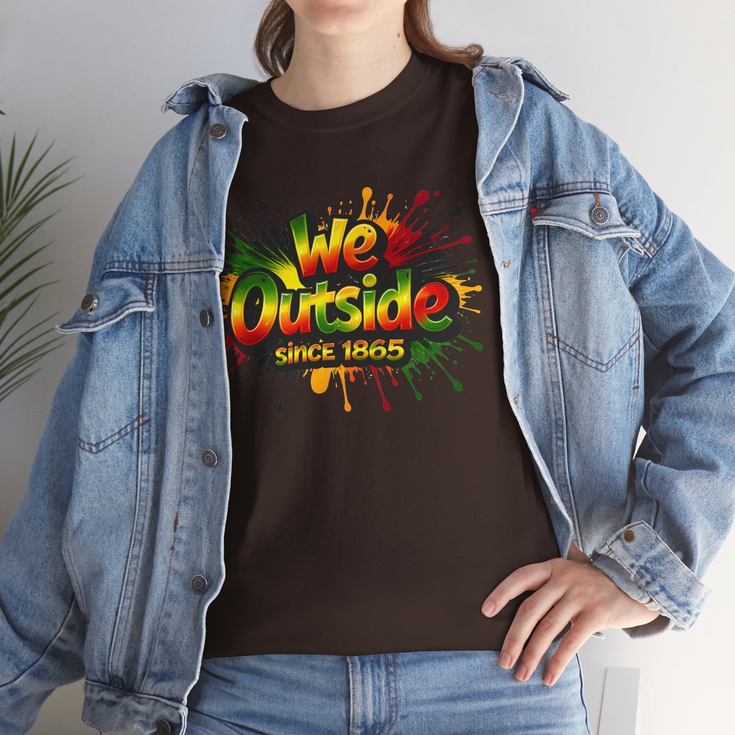 We Outside Since 1865 Tee