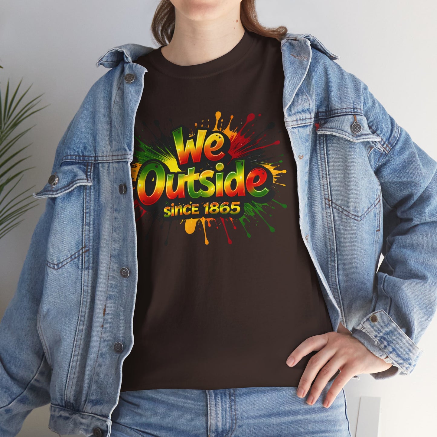 We Outside Since 1865 Tee