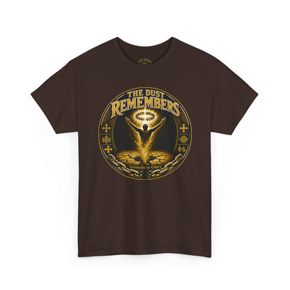 The Dust Remembers T-Shirt