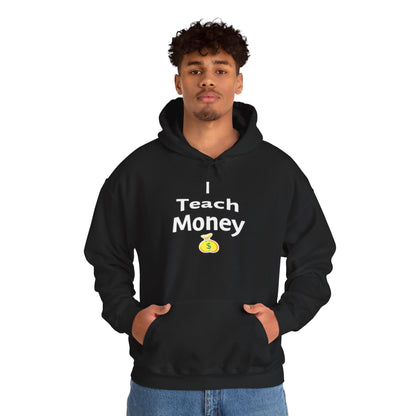 Teach Money Hoodie 2