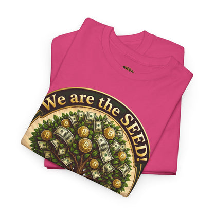We Are the Seed Tee