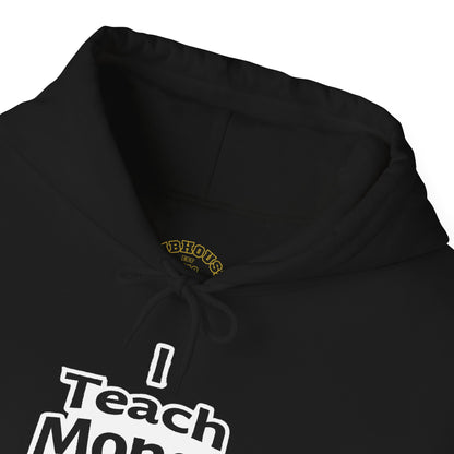 I Teach Money Hoodie 1