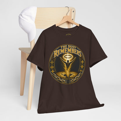 The Dust Remembers T-Shirt