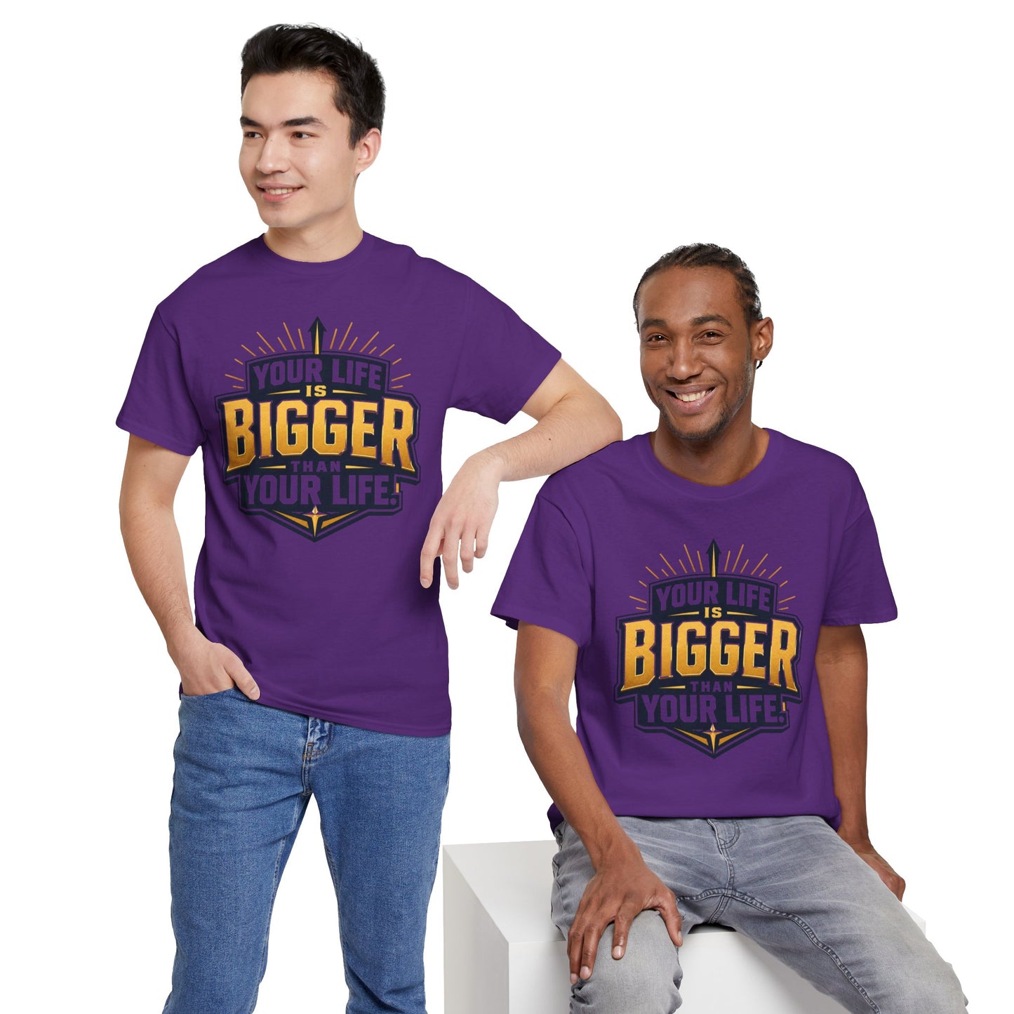 Your Life Is Bigger Than Your Life Tee