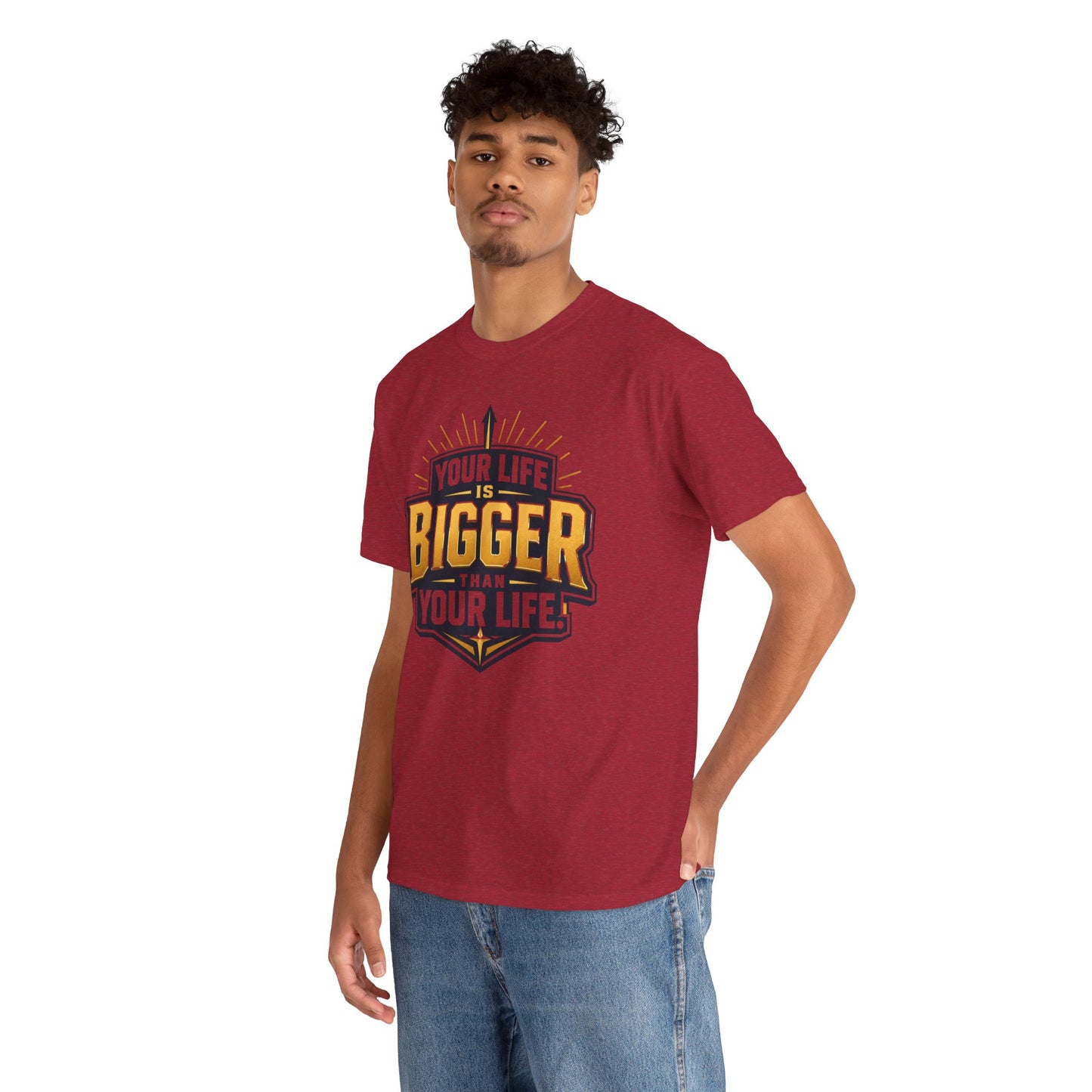 Your Life Is Bigger Than Your Life Tee
