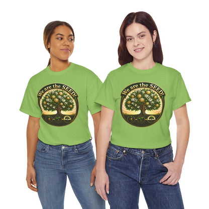 We Are the Seed Tee