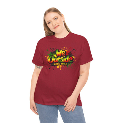 We Outside Since 1865 Tee