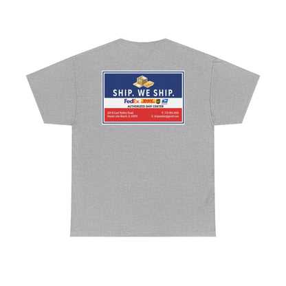 Ship. We Ship. - Shipping Center Logo Tee
