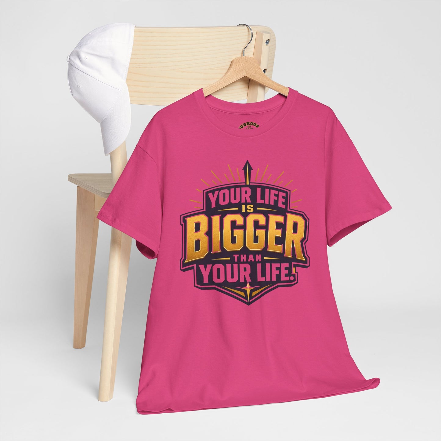 Your Life Is Bigger Than Your Life Tee