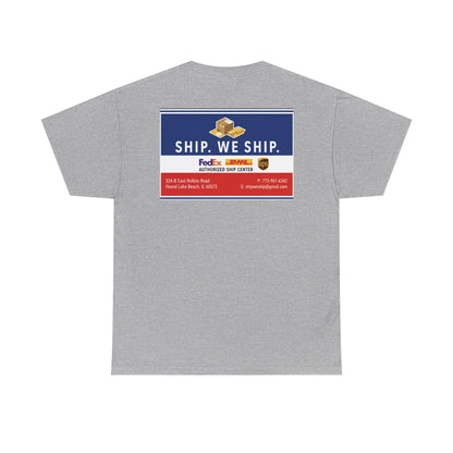 Ship. We Ship. - Shipping Center Logo Tee
