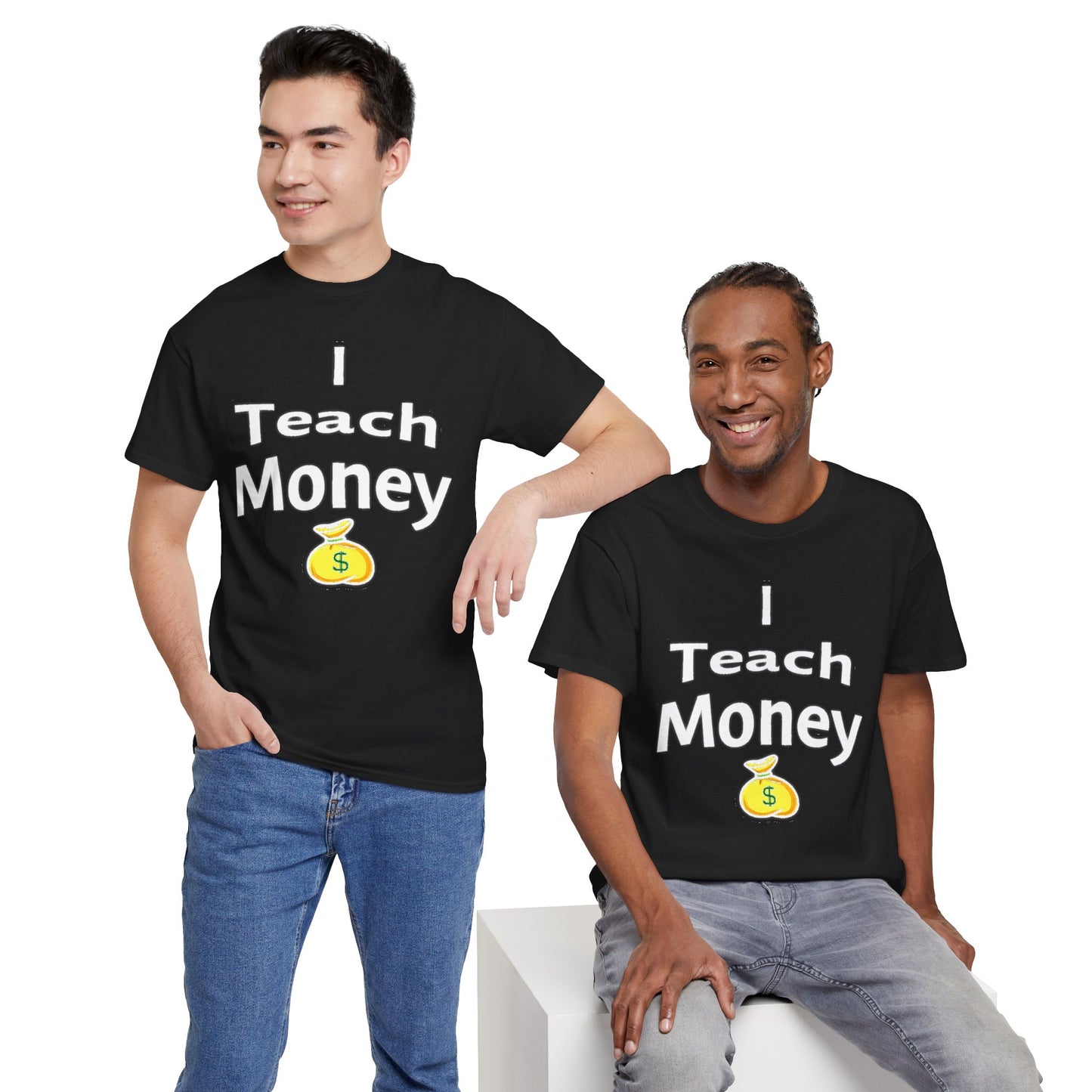 I Teach Money T-Shirt