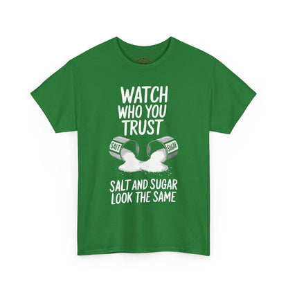 Watch Who You Trust Tee Heavy Cotton Shirt, Graphic Tee, Gift, Trendy Casual Wear, Unique Statement T-Shirt