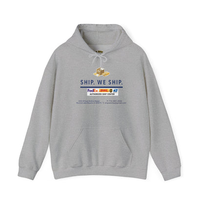 Ship. We Ship. Hoodie — Shipping Service Sweatshirt