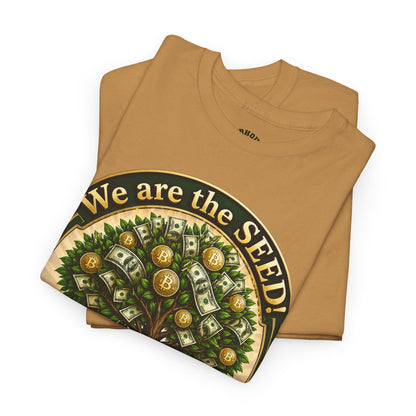 We Are the Seed Tee