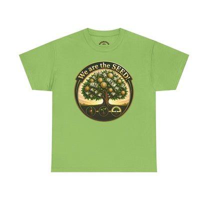 We Are the Seed Tee