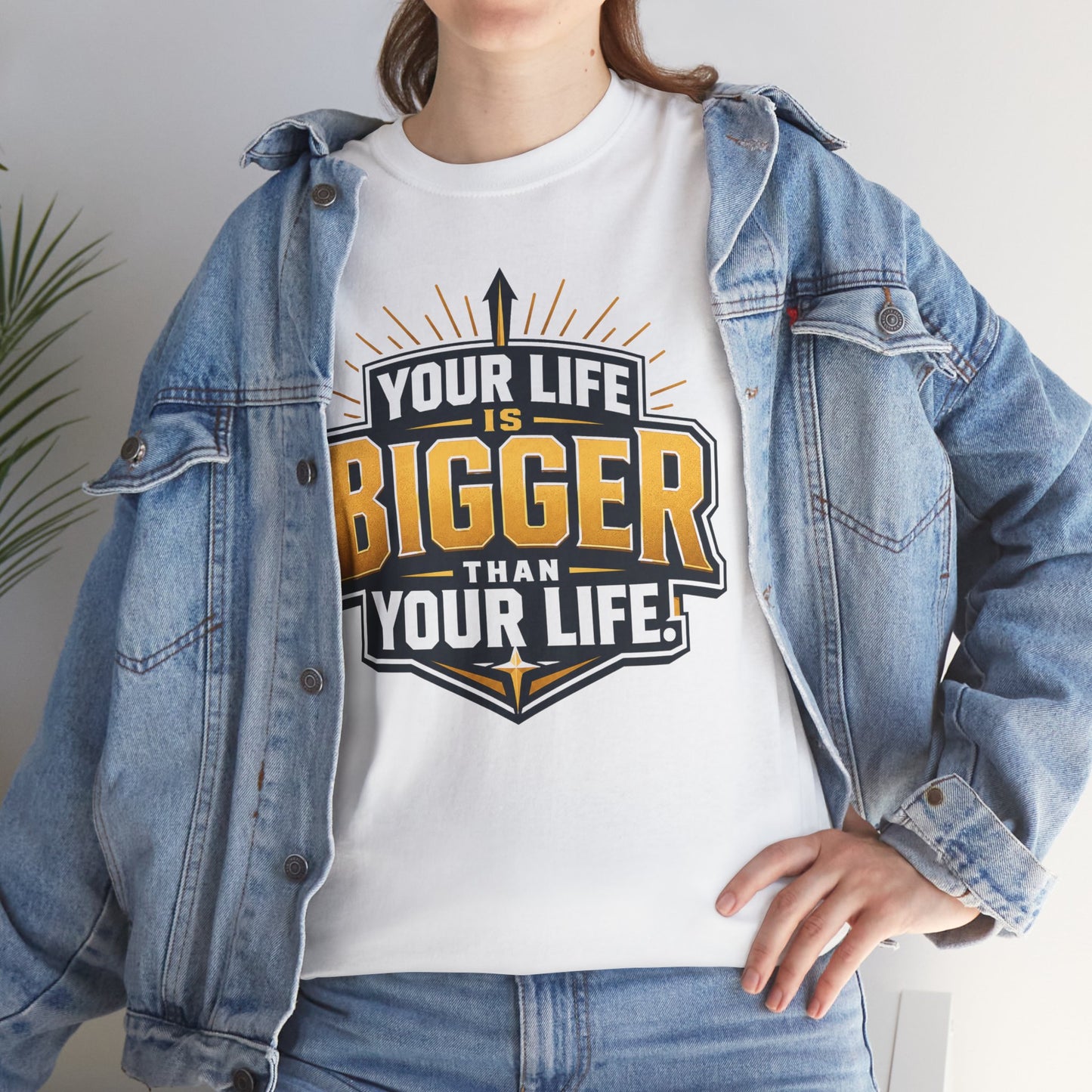 Your Life Is Bigger Than Your Life Tee