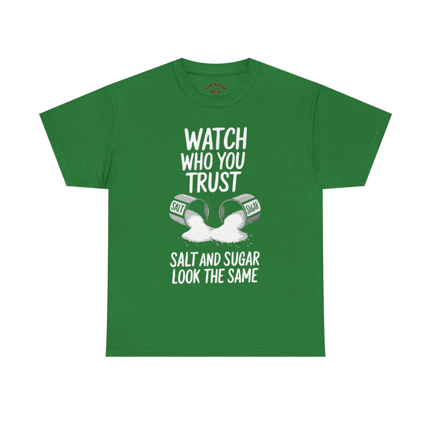 Watch Who You Trust Tee Heavy Cotton Shirt, Graphic Tee, Gift, Trendy Casual Wear, Unique Statement T-Shirt