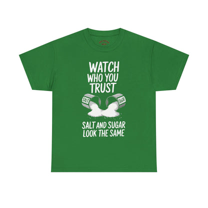 Watch Who You Trust Tee Heavy Cotton Shirt, Graphic Tee, Gift, Trendy Casual Wear, Unique Statement T-Shirt